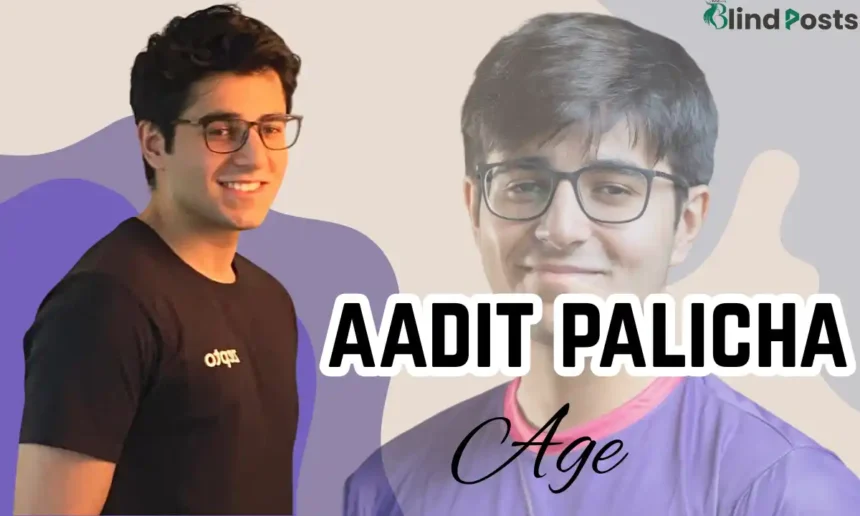 Aadit Palicha Age