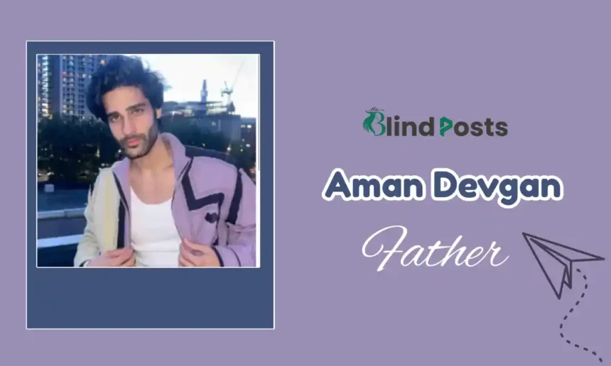 Aman Devgan Father