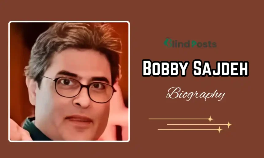 Bobby Sajdeh
