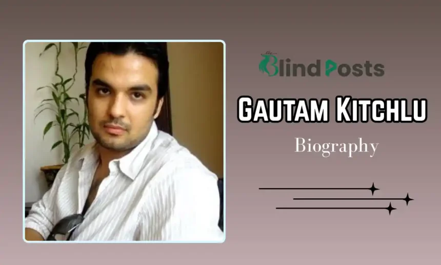 Gautam Kitchlu