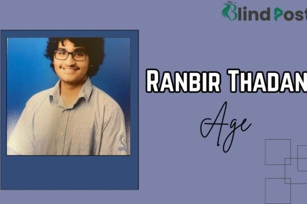 Ranbir Thadani Age