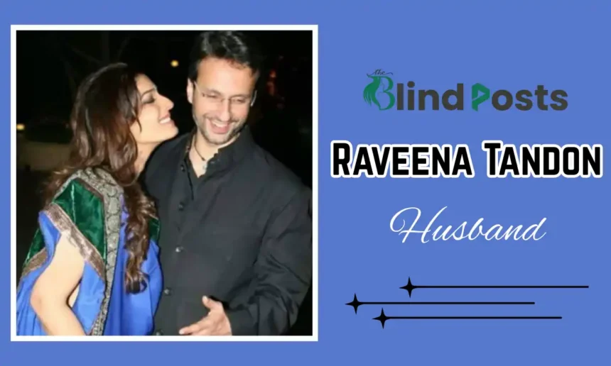 Raveena Tandon Husband (Anil Thadani) Age