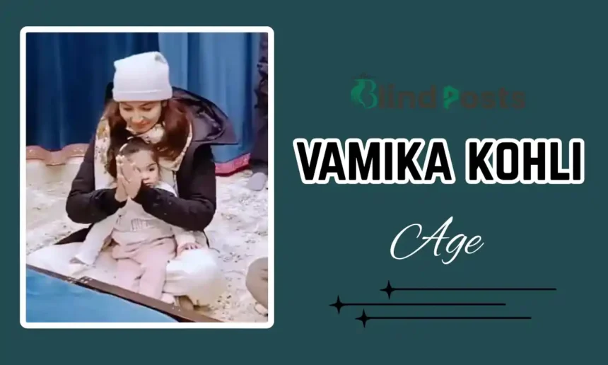Vamika Kohli Age