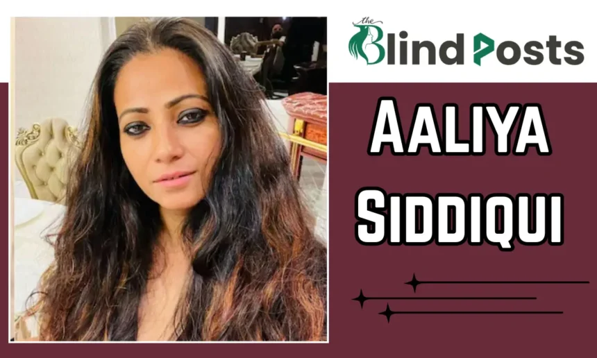 Aaliya Siddiqui Age