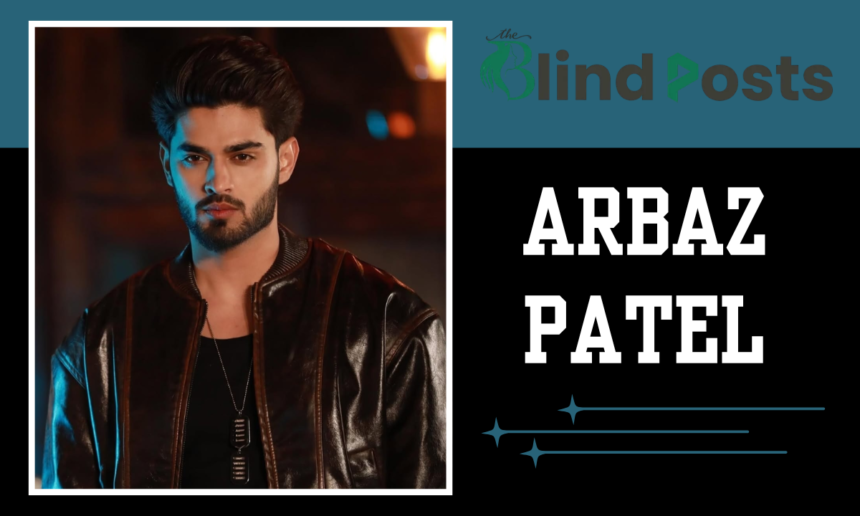 Arbaz Patel Age