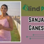 Sanjana Ganesan Age