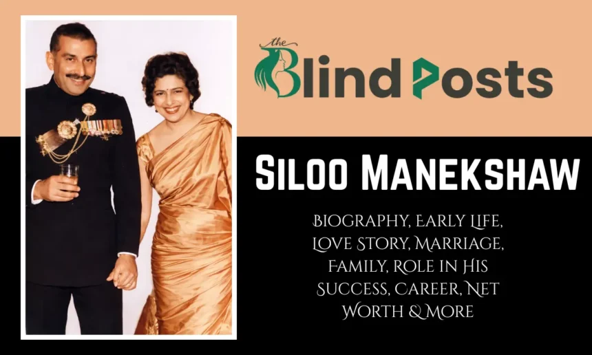 Siloo Manekshaw (Wife of Sam Manekshaw)