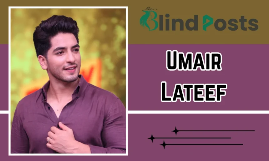 Umair Lateef Age