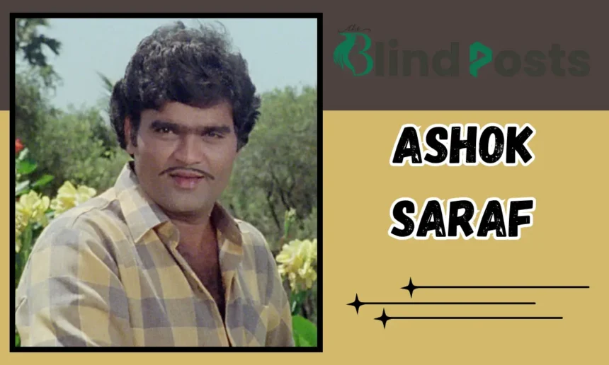 Ashok Saraf Age
