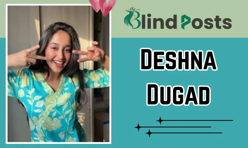 Deshna Dugad Age