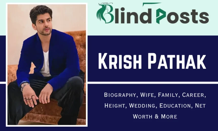 Krish Pathak Age