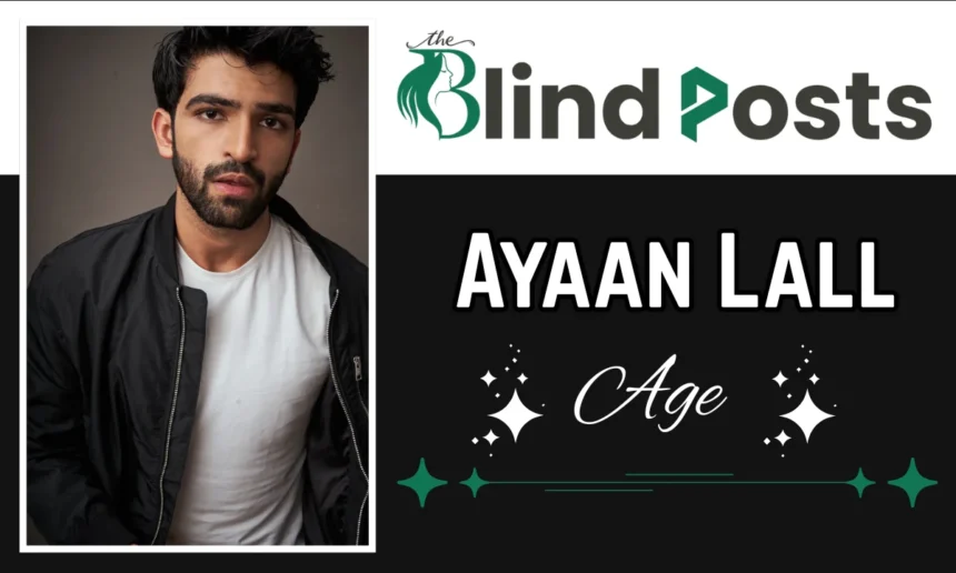Ayaan Lall Age