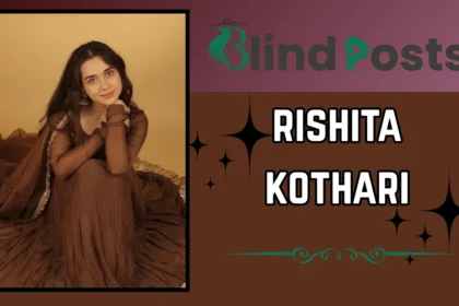 Rishita Kothari Age